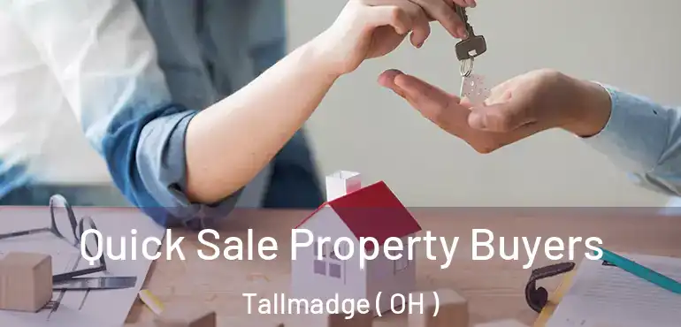  Quick Sale Property Buyers Tallmadge ( OH )