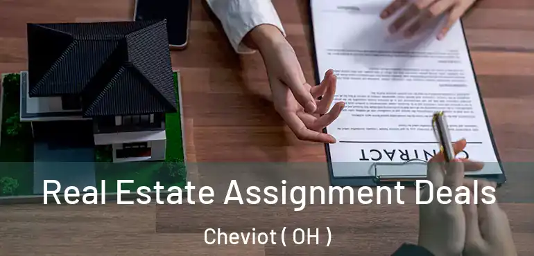  Real Estate Assignment Deals Cheviot ( OH )