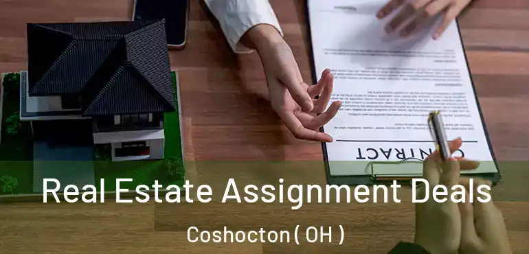 Real Estate Assignment Deals Coshocton ( OH )