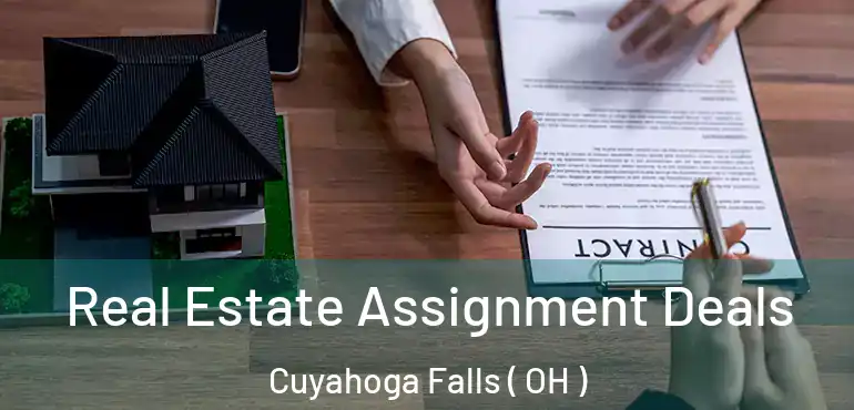  Real Estate Assignment Deals Cuyahoga Falls ( OH )