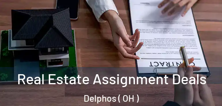  Real Estate Assignment Deals Delphos ( OH )