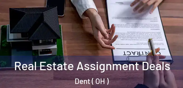  Real Estate Assignment Deals Dent ( OH )