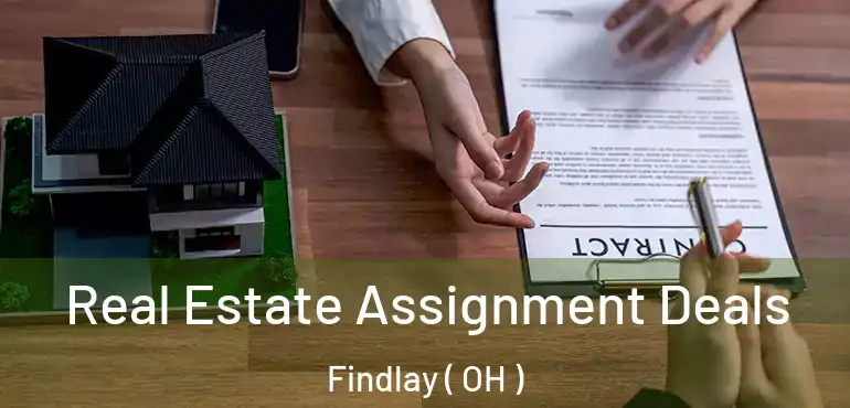  Real Estate Assignment Deals Findlay ( OH )