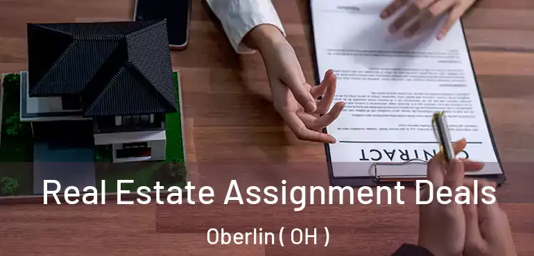  Real Estate Assignment Deals Oberlin ( OH )