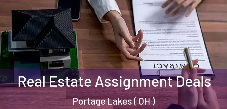  Real Estate Assignment Deals Portage Lakes ( OH )