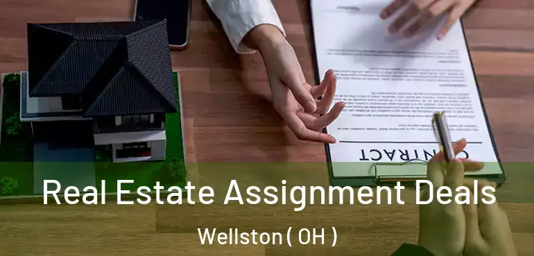  Real Estate Assignment Deals Wellston ( OH )