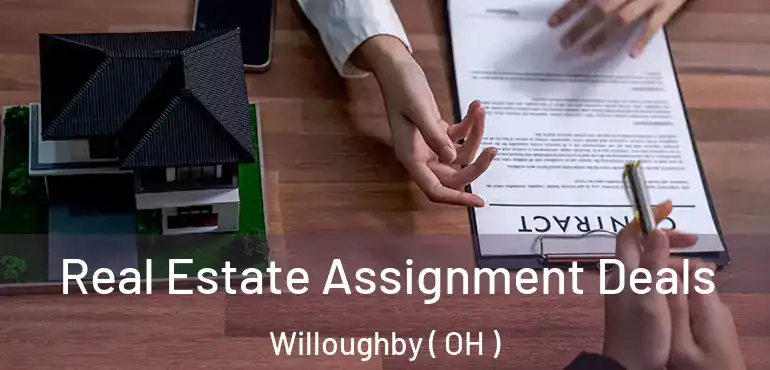  Real Estate Assignment Deals Willoughby ( OH )