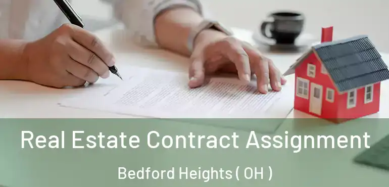  Real Estate Contract Assignment Bedford Heights ( OH )