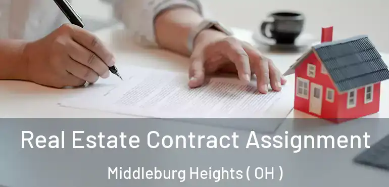  Real Estate Contract Assignment Middleburg Heights ( OH )