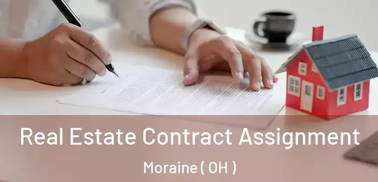  Real Estate Contract Assignment Moraine ( OH )