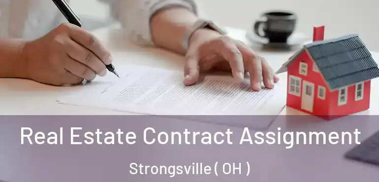  Real Estate Contract Assignment Strongsville ( OH )