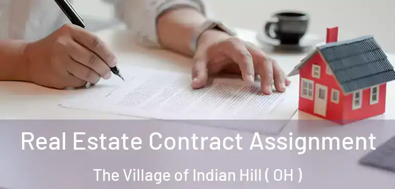 Real Estate Contract Assignment The Village of Indian Hill ( OH )
