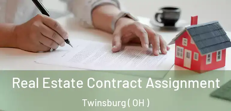  Real Estate Contract Assignment Twinsburg ( OH )
