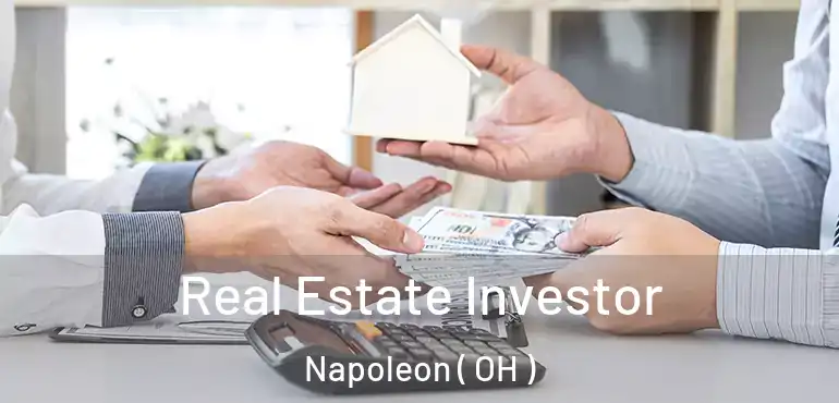 Real Estate Investor Napoleon ( OH )