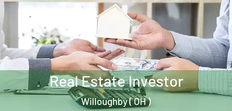  Real Estate Investor Willoughby ( OH )