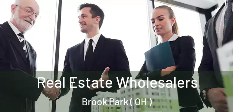  Real Estate Wholesalers Brook Park ( OH )
