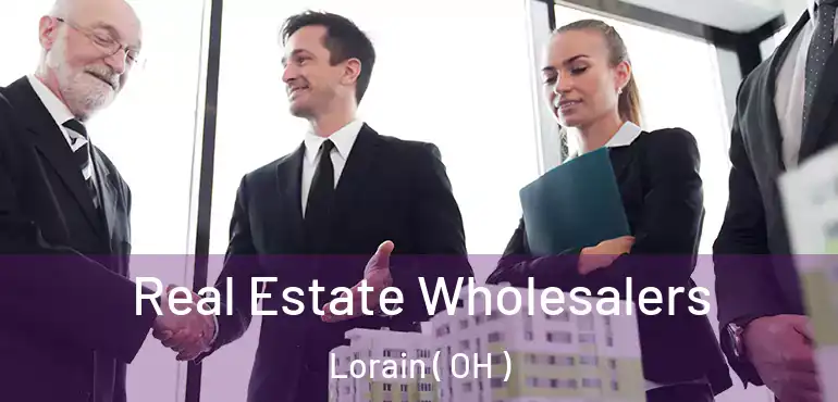  Real Estate Wholesalers Lorain ( OH )
