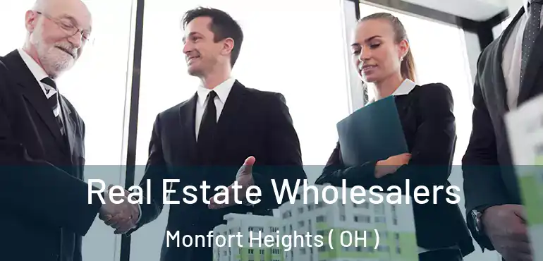  Real Estate Wholesalers Monfort Heights ( OH )