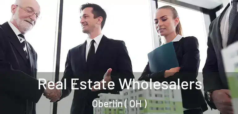  Real Estate Wholesalers Oberlin ( OH )