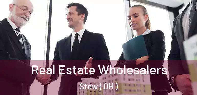  Real Estate Wholesalers Stow ( OH )