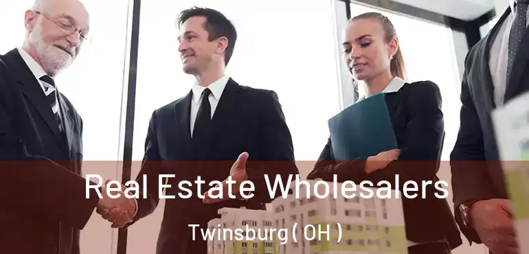  Real Estate Wholesalers Twinsburg ( OH )