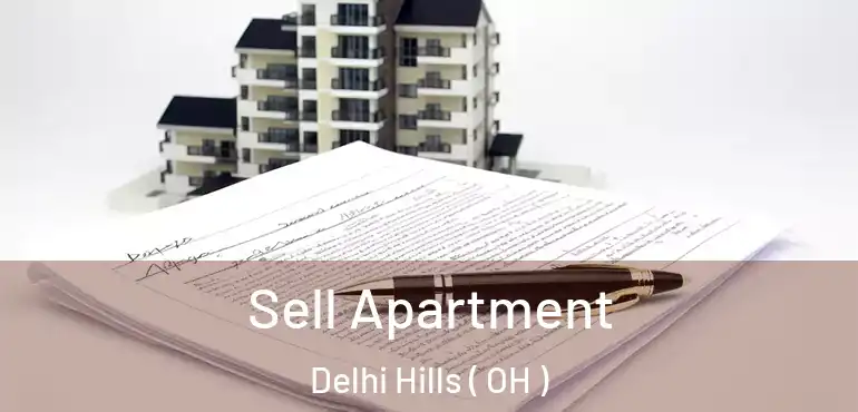  Sell Apartment Delhi Hills ( OH )