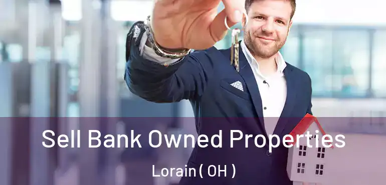  Sell Bank Owned Properties Lorain ( OH )