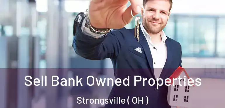  Sell Bank Owned Properties Strongsville ( OH )