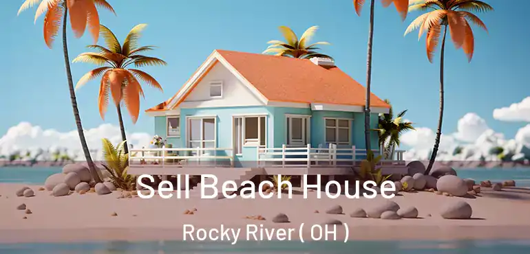  Sell Beach House Rocky River ( OH )