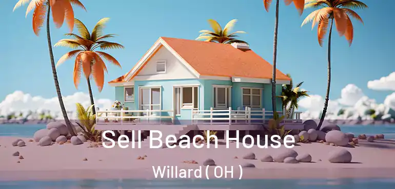  Sell Beach House Willard ( OH )