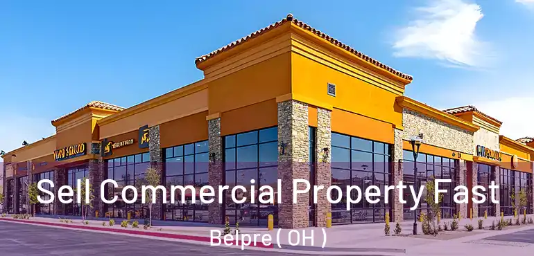  Sell Commercial Property Fast Belpre ( OH )