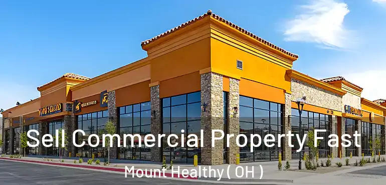  Sell Commercial Property Fast Mount Healthy ( OH )