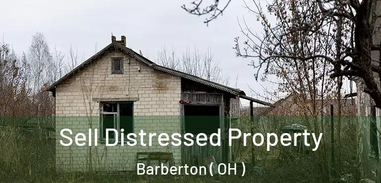  Sell Distressed Property Barberton ( OH )