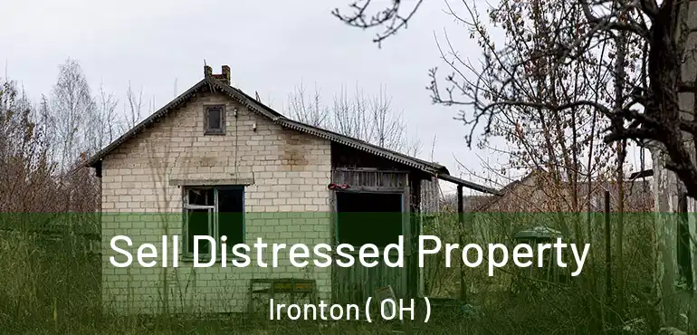  Sell Distressed Property Ironton ( OH )