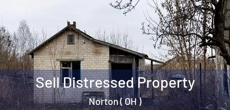  Sell Distressed Property Norton ( OH )