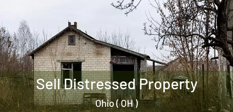  Sell Distressed Property Ohio ( OH )