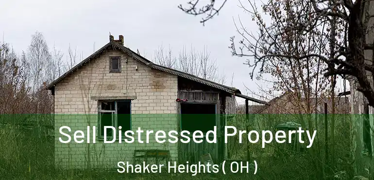  Sell Distressed Property Shaker Heights ( OH )