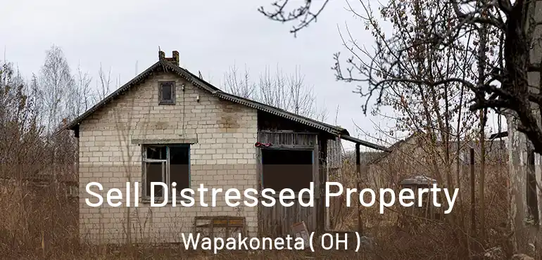  Sell Distressed Property Wapakoneta ( OH )