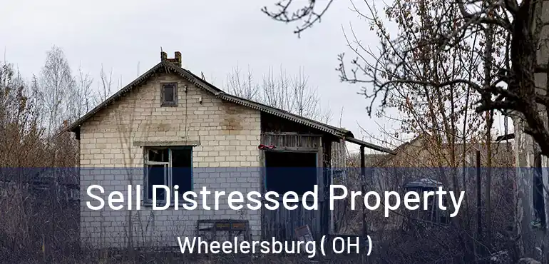  Sell Distressed Property Wheelersburg ( OH )