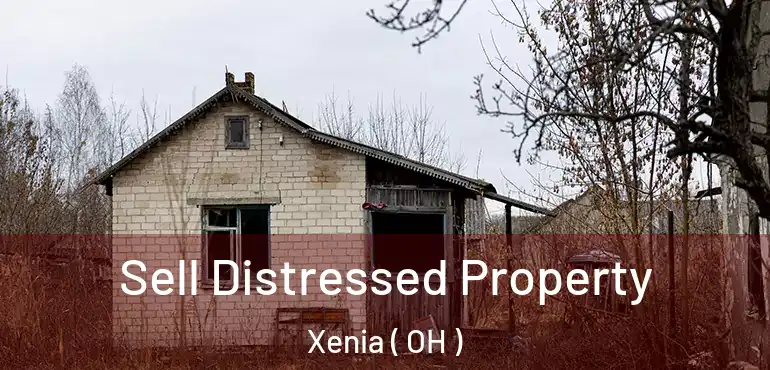  Sell Distressed Property Xenia ( OH )