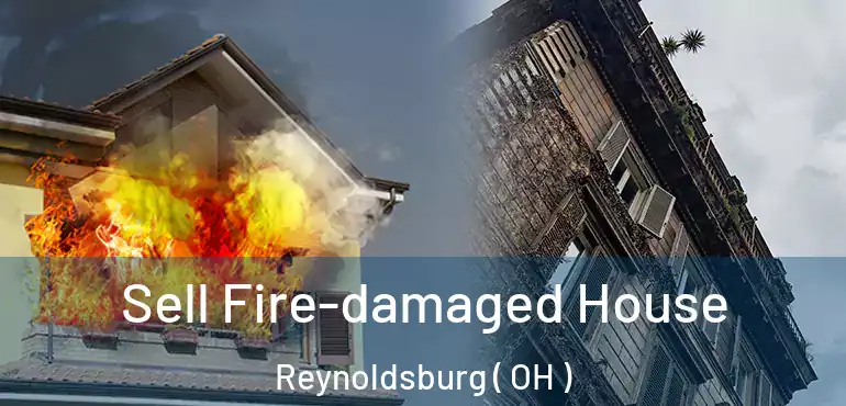  Sell Fire-damaged House Reynoldsburg ( OH )
