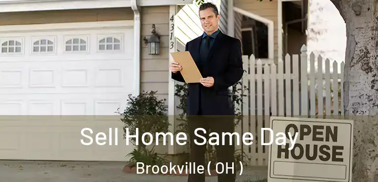  Sell Home Same Day Brookville ( OH )