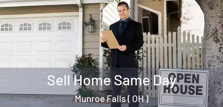  Sell Home Same Day Munroe Falls ( OH )