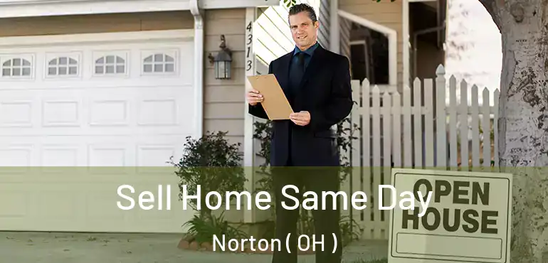  Sell Home Same Day Norton ( OH )