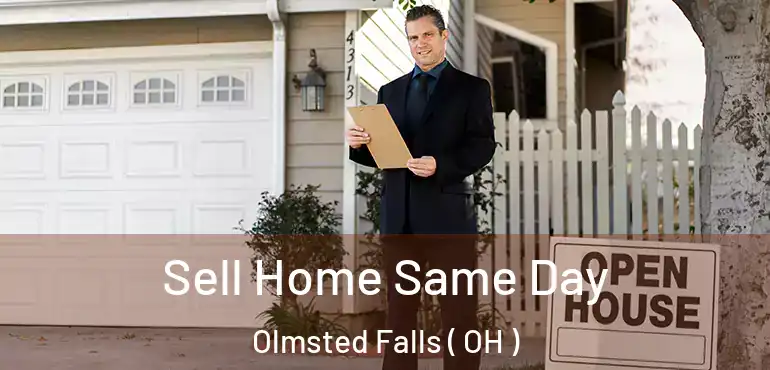  Sell Home Same Day Olmsted Falls ( OH )