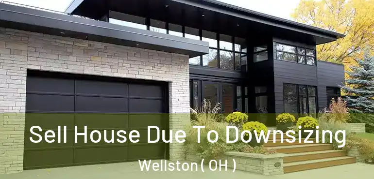  Sell House Due To Downsizing Wellston ( OH )