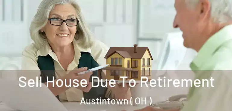  Sell House Due To Retirement Austintown ( OH )