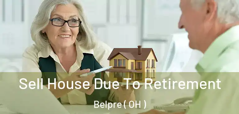  Sell House Due To Retirement Belpre ( OH )