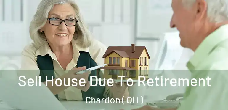  Sell House Due To Retirement Chardon ( OH )