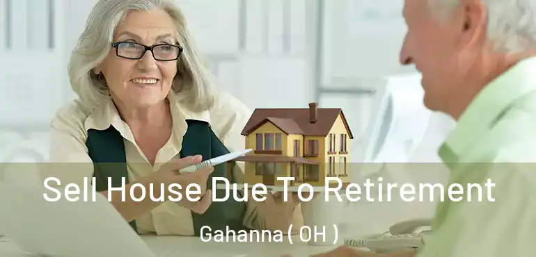  Sell House Due To Retirement Gahanna ( OH )